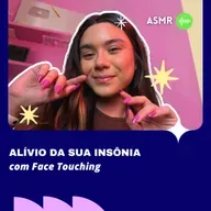 ASMR para ALÍVIO da sua INSÔNIA com Face Touching