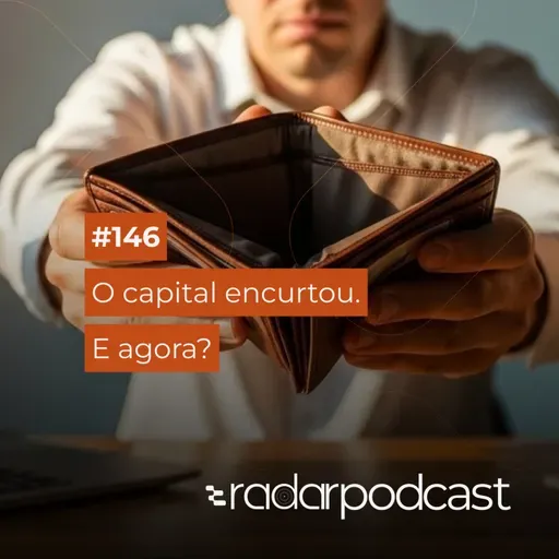O capital encurtou. E agora?