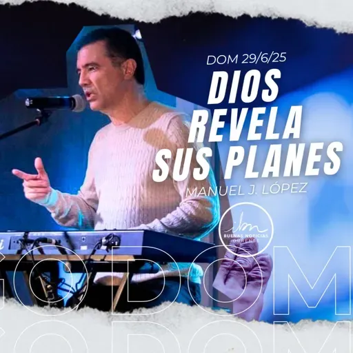 Dios Revela Sus Planes | Manuel J. López | IBN Ourense