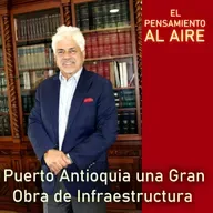 Puerto Antioquia una Gran Obra de Infraestructura