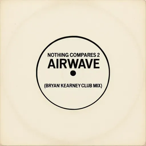 Nothing Compares 2 Airwave (Bryan Kearney Club Mix) FREE DOWNLOAD