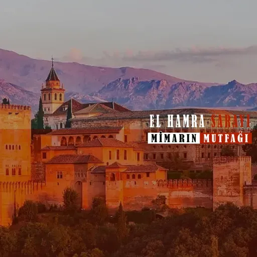 El Hamra Sarayı: "Bilgelerin Cenneti Kırmızı Saray"