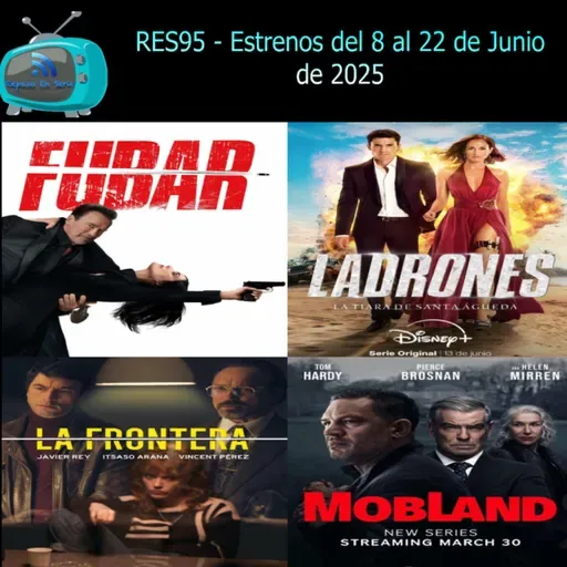RES95- Estrenos del 09/06/2025 al 22/06/2025