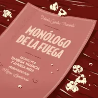 Monólogo de la Fuega [Repetición - Día Internacional de la Mujer]