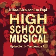 High School Musical con Isa Espi - T7E11