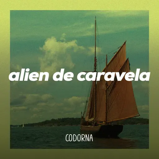 Alien de Caravela | Codorna 55