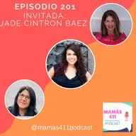 201 - Invitada: Jade Cintrón Báez, mamá y maestra, fundadora de Looking bilingüe