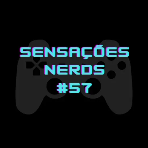 Sensações Nerds #57 - O PS5 foi mesmo hackeado?