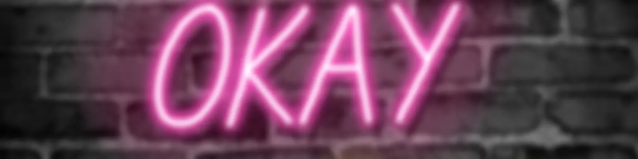 (not) okay
