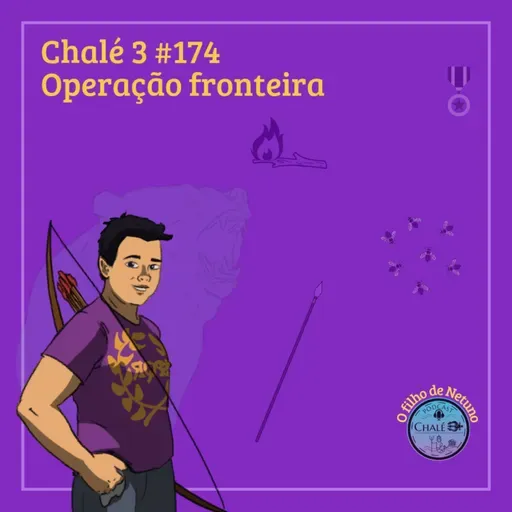 Episódio #174 - Caps. 47 e 48 - Operação fronteira