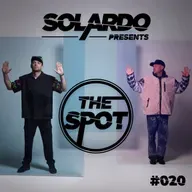 Solardo presents The Spot #020