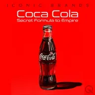 Discover Coca-Cola -Secret Formula to Global Empire with Max Maples!