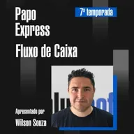 Fluxo de Caixa | Bluesoft Papo Express #T7E02
