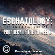 The Tribulation Pt. 1 | Eschatology: The Tribulation