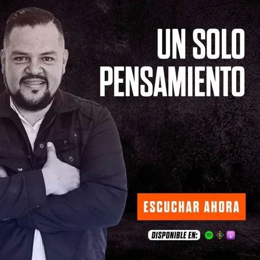 UN SOLO PENSAMIENTO / GANANDO LA BATALLA