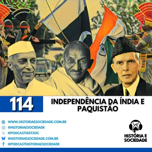 #114 - 1947: O fim do Raj e o caos da partição entre Índia e Paquistão!