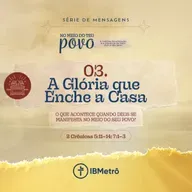A Glória que Enche a Casa | Renato Marinoni
