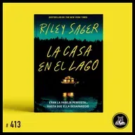 La casa en el lago: donde los secretos nunca se hunden