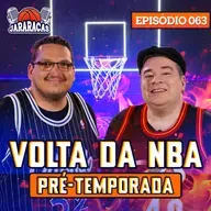 PRÉ TEMPORADA DA NBA, DESTAQUES E PROJEÇÕES | JARARACAS #63