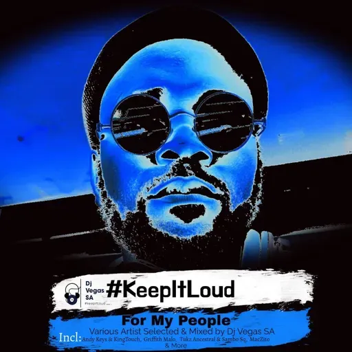 #KeepItLoud  - For My People