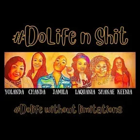 #DoLife n Shit