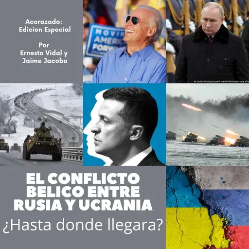 CONFLICTO BELICO RUSIA Y UCRANIA: ¿HASTA DONDE LLEGARA LA ESCALADA?