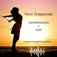 #3 Autoiluminação e Ação - Episódio 3