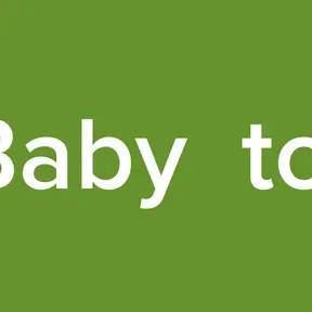 Baby  to