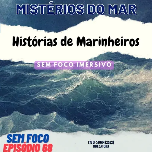 SF 068 –Mistérios do Mar