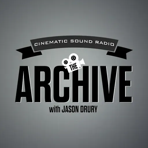 The Archive with Jason Drury: Episode 51