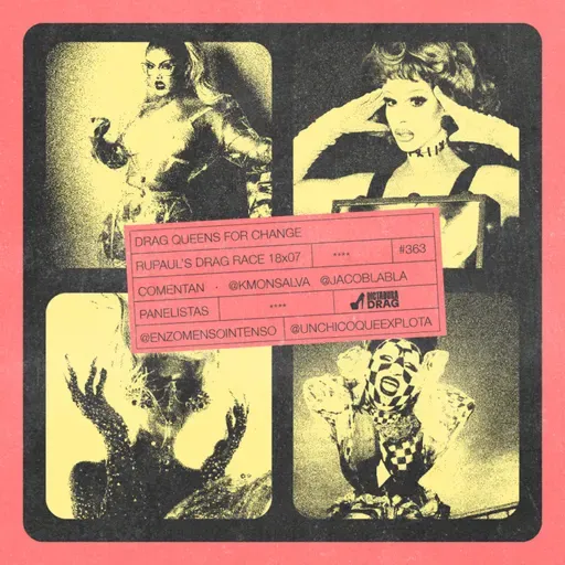 USA 18x07 - Drag Queens For Change (con @unchicoqueexplota)