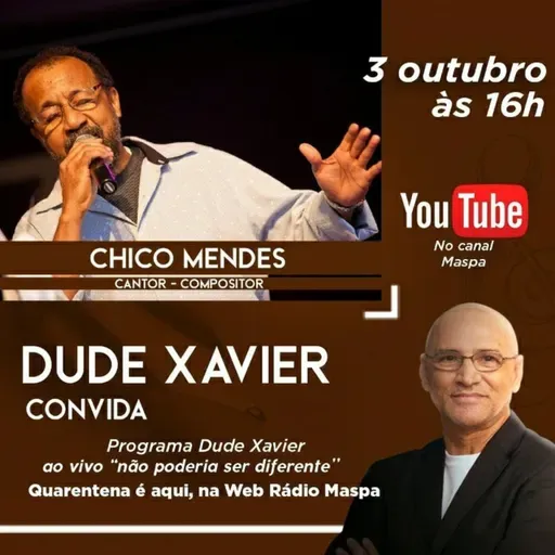 DUDE XAVIER CONVIDA CHICO MENDES