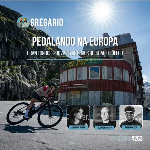Episódio 263 - Pedalando na Europa