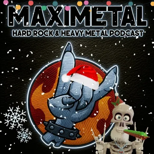 MAXIMETAL 364 - 19 diciembre 2025 (Especial lo mejor del año para la audiencia)