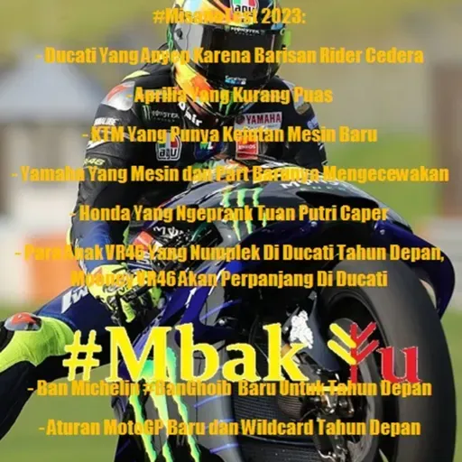 #36 #Mbak_Yu Podcast MotoGP #MisnoTest 2023: Prahara "Motor" Baru Honda, Ban Baru & Perubahan Aturan