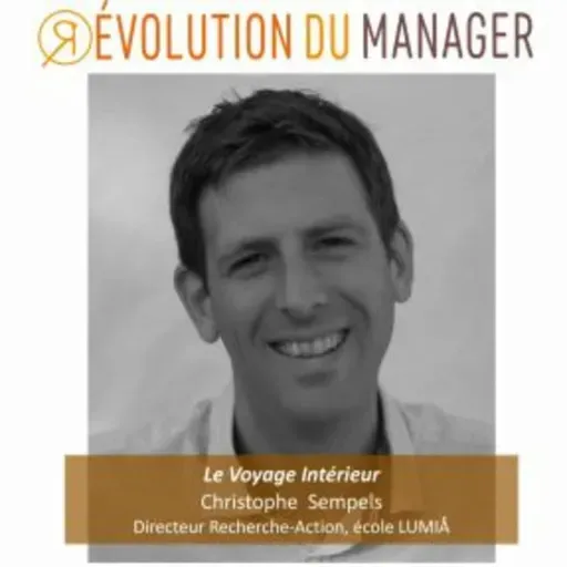 Episode 4 - Le voyage intérieur avec Christophe Sempels