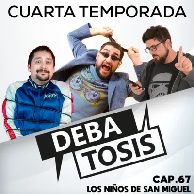 #67 - Los niños de San Miguel (T04E17)
