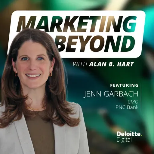 Rerelease: Unleashing growth with the 'yes, and' strategy with PNC Bank CMO, Jenn Garbach