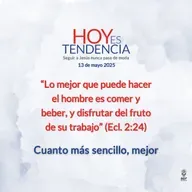 Cuanto más sencillo, mejor ~ Devocional de Jóvenes ~ 13 de mayo 2025