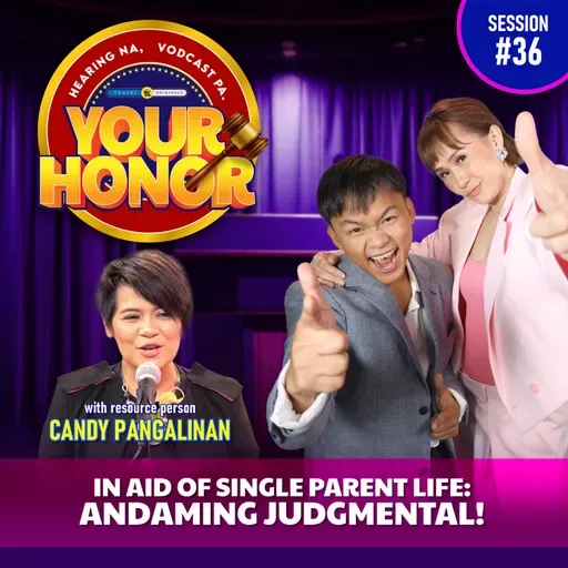 EP 36: In Aid of Single Parent Life: Andaming Judgmental!