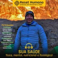 SUA SAÚDE 1 - Física, mental, nutricional e fisiológica com montanhista Freddy Duclerc e Melissa Migliori, Mariana Kfouri, Cintia Moser, Carol Brazão, Gustavo Costa, Elvys Oliveira e Cristian Cruz