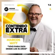 T5 E06 - Marcos Witt | Contenido Extra - ¿Dónde está Dios?