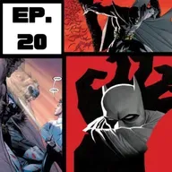 Ep 20. Batman de Grant Morrison Parte 1: Impostores, hijos malcriados y apuestas.