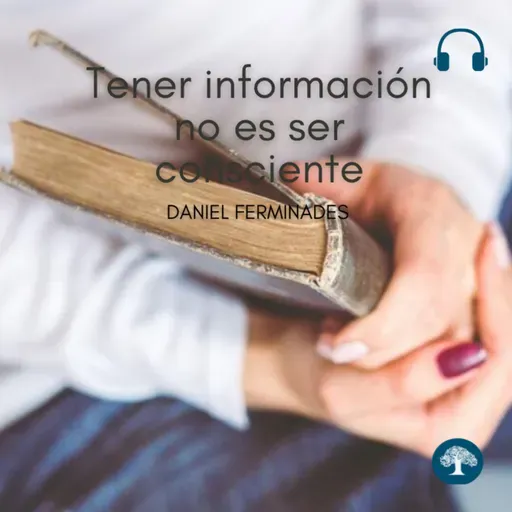 Tener información no es ser consciente