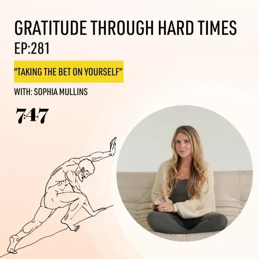 Sophia Mullins: Taking the Bet on Yourself