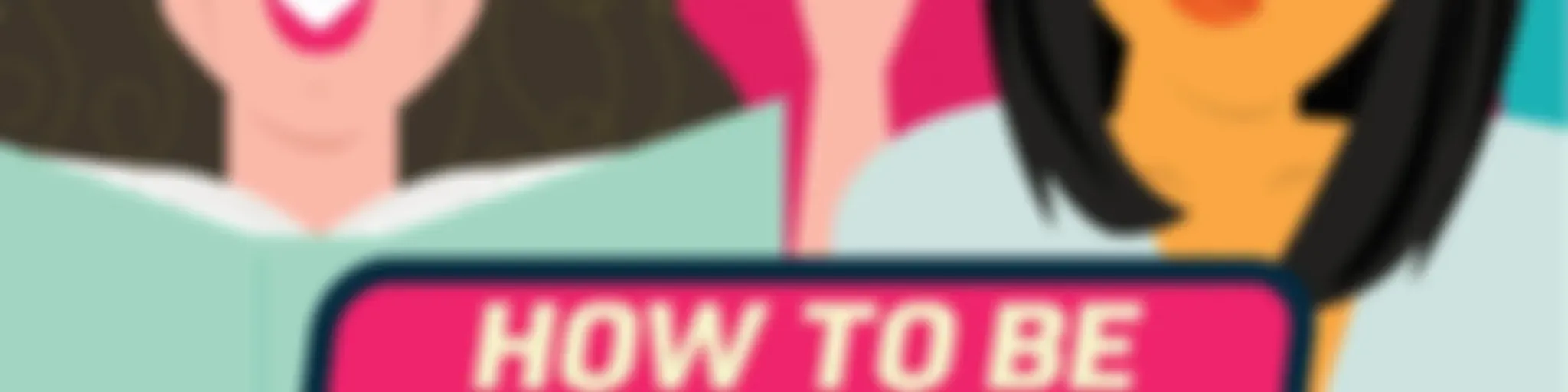 How to Be Fine