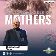 Biblical Models Of Mothers - 10 May 2026