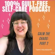 EP 258: Calm The Chaos: Part 2