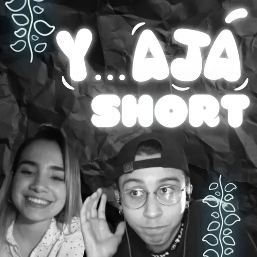 SEMILLA ? TODO BIEN O TODO MAL ? - Y AJA SHORTS