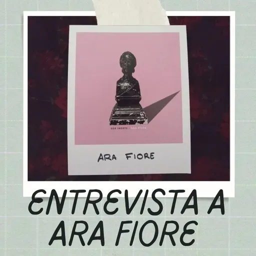 Entrevista a Ara Fiore